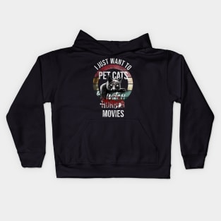 I just want to pet cats and watch horror movies Kids Hoodie